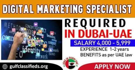 DIGITAL MARKETING SPECIALIST REQUIRE IN DUBAI