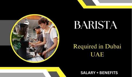 Barista Required in Dubai