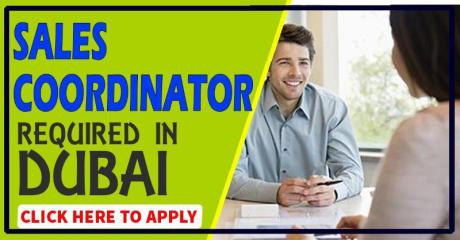 Sales Coordinator Required in Dubai