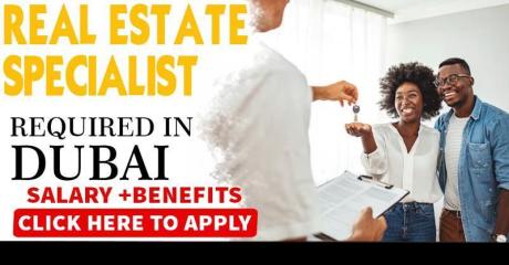 Real Estate Specialist Required in Dubai