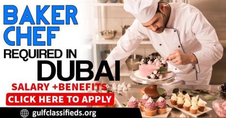 BAKER CHEF REQUIRED IN DUBAI