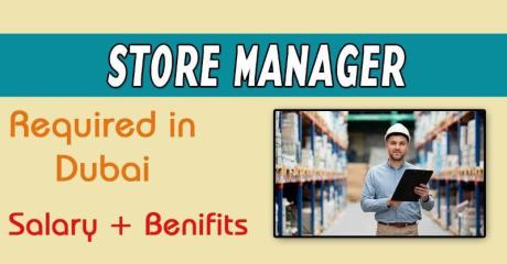 Store Manager Required in Dubai