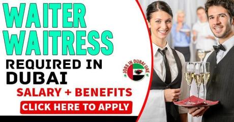 Waiter Or Waitress Required in Dubai