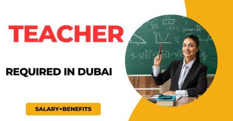 Teacher Required in Dubai