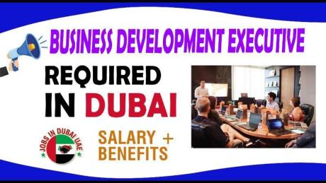 Business Development Executive Required in Dubai