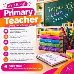Primary Teacher Required in Dubai