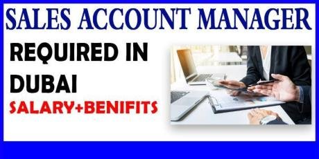 Sales Account Manager Required in Dubai