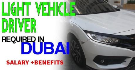 LIGHT VEHICLE DRIVER Required in Dubai