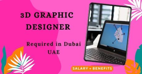 3D Graphic Designer Required in Dubai