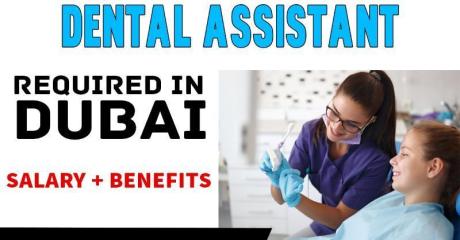 Dental Assistant Required in Dubai
