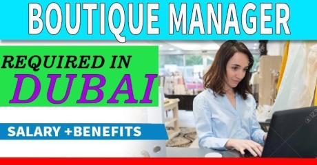 Boutique Manager Required in Dubai