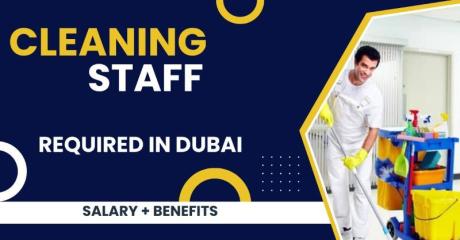 Cleaning Staff Required in Dubai