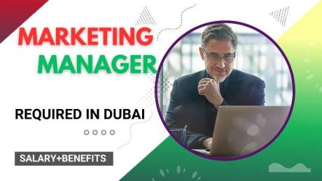Marketing Manager Required in Dubai