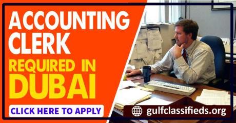 ACCOUNTING CLERK REQUIRED IN DUBAI