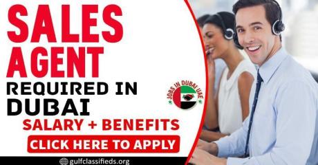 SALES AGENT REQUIRED IN DUBAI