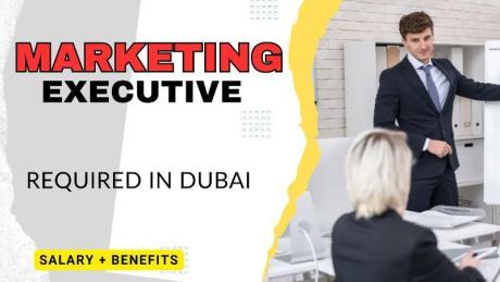 Marketing Executive Required in Dubai