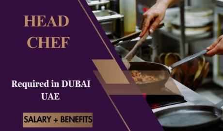 Head Chef Required in Dubai