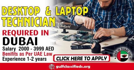 DESKTOP & LAPTOP TECHNICIAN REQUIRED IN DUBAI
