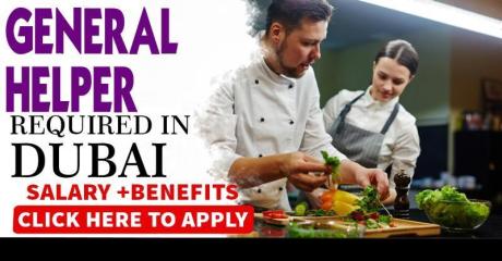 General helper Required in Dubai