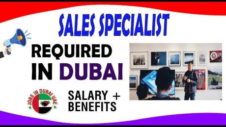 Sales Specialist Required in Dubai