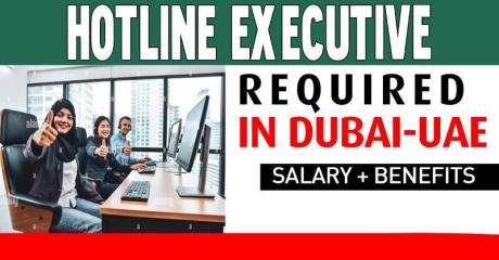 Hotline Executive Required in Dubai