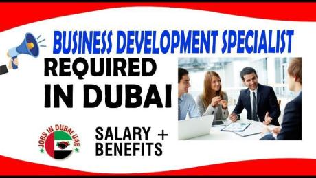 Business Development Specialist Required in Dubai
