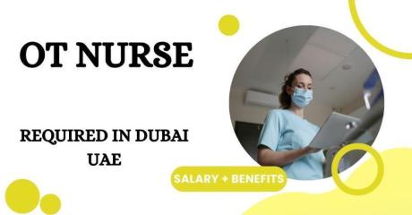 OT Nurse Required in Dubai