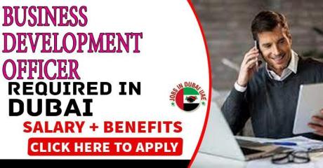 Business Development Officer Required in Dubai