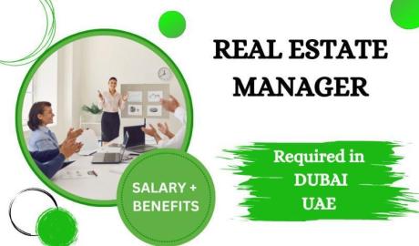 Real Estate Manager Required in Dubai
