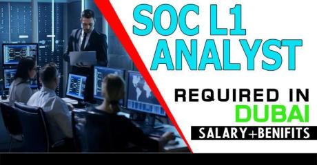 SOC L1 Analyst Required in Dubai