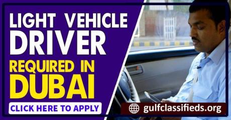 LIGHT VEHICLE DRIVER REQUIRED IN DUBAI