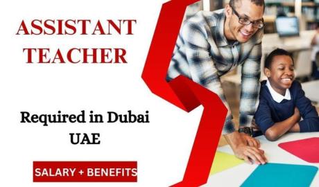 Assistant Teacher Required in Dubai