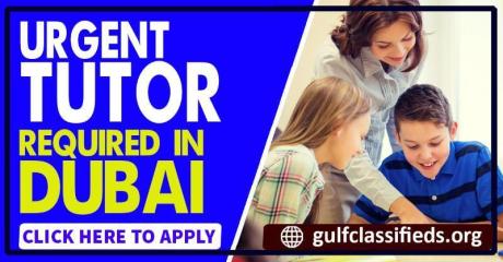 URGENT TUTOR REQUIRED IN DUBAI