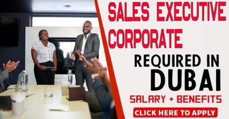 Sales Executive-Corporate Required in Dubai