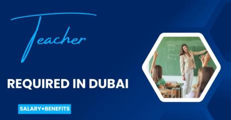 Teacher Required in Dubai