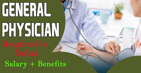 General Physician Required in Dubai