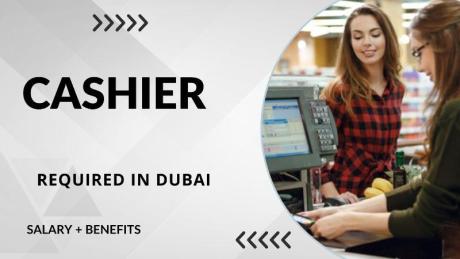 Cashier Required in Dubai