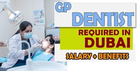 GP Dentist Required in Dubai