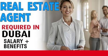 Real Estate Agent Required in Dubai