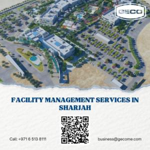 Top Facility Management Company in Sharjah - Call Now!