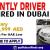 URGENTLY DRIVER REQUIRED IN DUBAI