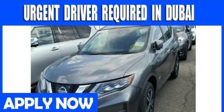URGENT DRIVER REQUIRED IN DUBAI