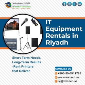 Top Reasons to Rent IT Equipment in Riyadh Instead of Buying
