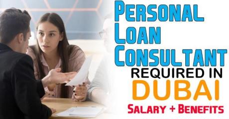 Personal Loan Consultant Required in Dubai