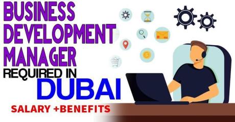 Business Development Manager Required in Dubai