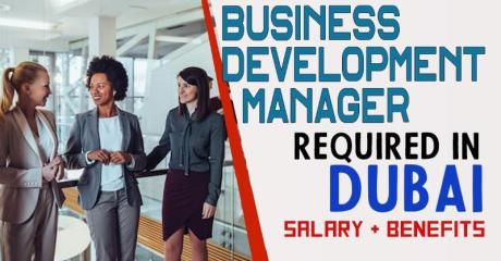 Business Development Manager Required in Dubai