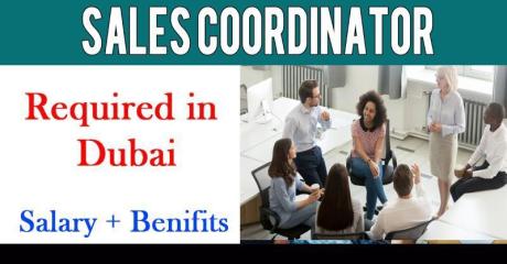 Sales Coordinator Required in Dubai