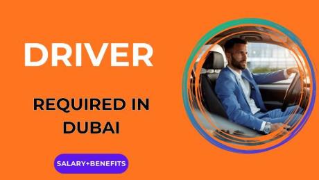 Urgent Driver Required in Dubai