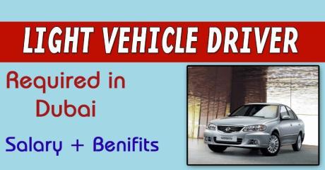 Light Vehicle Driver (Manual) Required in Dubai
