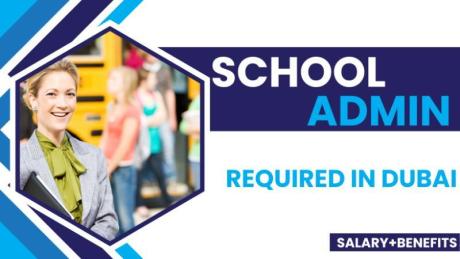 School Admin Required in Dubai